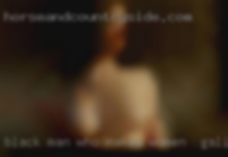 Black naked women in Galien, MI man who loves white women.