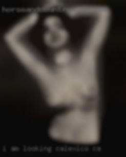 I am looking in Calexico, CA for a girl for dating.