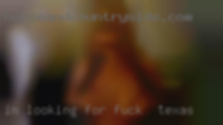 Im looking for to fuck in Texas BLACK MEN ONLY.