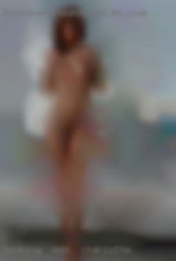Looking  for for men in Charlotte sex now/tonight.