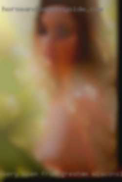 Very open from Gresham, Wisconsin minded and love to please!!!